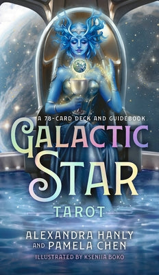 Galactic Star Tarot: A 78-Card Deck and Guidebook by Hanly, Alexandra