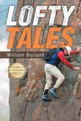 Lofty Tales by Borland, William