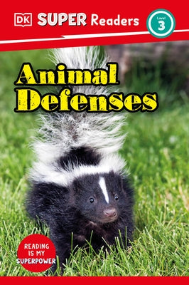 DK Super Readers Level 3 Animal Defenses by DK