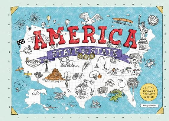 America State by State: Fifty Removable Placemats to Color by Graham, Holly