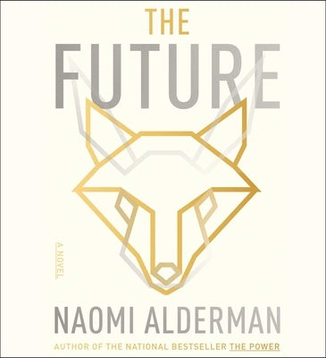 The Future by Alderman, Naomi