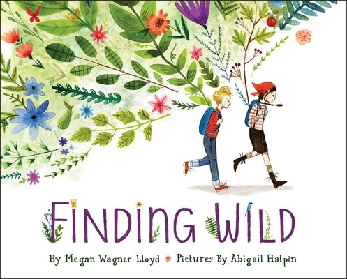 Finding Wild by Wagner Lloyd, Megan