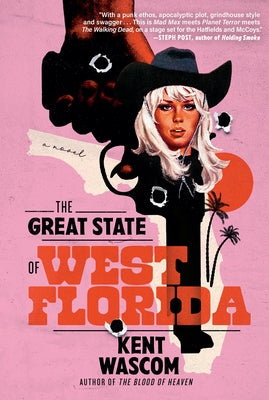 The Great State of West Florida by Wascom, Kent