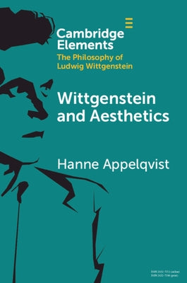 Wittgenstein and Aesthetics by Appelqvist, Hanne