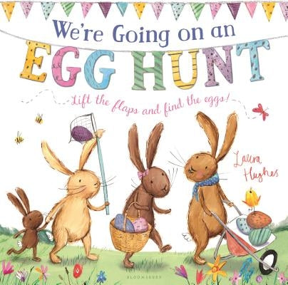 We're Going on an Egg Hunt: A Lift-The-Flap Adventure by Mumford, Martha