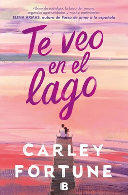 Te Veo En El Lago / Meet Me at the Lake by Fortune, Carley