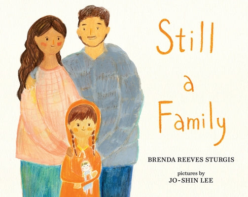 Still a Family: A Story about Homelessness by Reeves Sturgis, Brenda