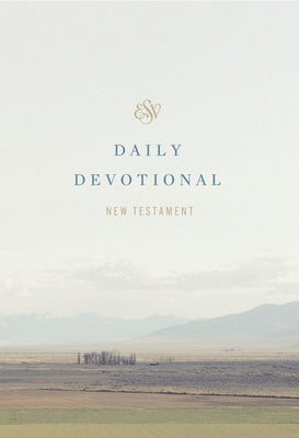 ESV Daily Devotional New Testament: Through the New Testament in a Year (Paperback) by Begg, Alistair