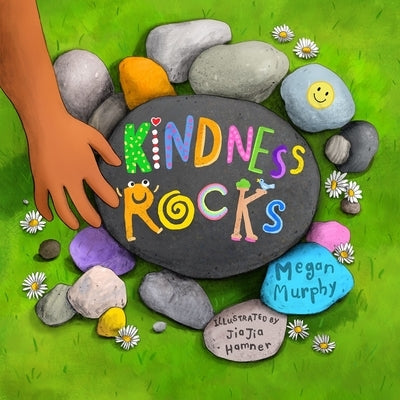 Kindness Rocks by Murphy, Megan