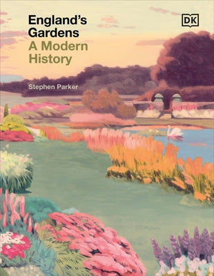 England's Gardens by Parker, Stephen