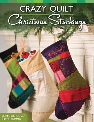 Crazy Quilt Christmas Stockings by Oberholtzer, Beth