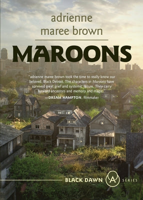 Maroons: Grievers Trilogy, Book 2 by Brown, Adrienne Maree