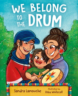 We Belong to the Drum by Lamouche, Sandra