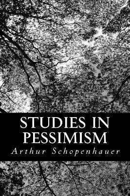 Studies in Pessimism by Saunders, T. Bailey