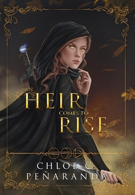 An Heir Comes to Rise by PeÃ±aranda, Chloe C.