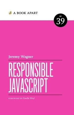 Responsible JavaScript by Wagner, Jeremy