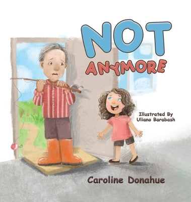 Not Anymore by Donahue, Caroline