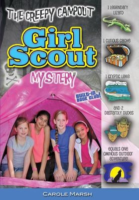 The Creepy Campout Girl Scout Mystery by Marsh, Carole