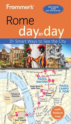 Frommer's Rome Day by Day by Heath, Elizabeth