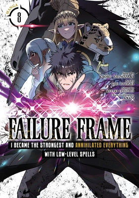 Failure Frame: I Became the Strongest and Annihilated Everything with Low-Level Spells (Manga) Vol. 8 by Shinozaki, Kaoru
