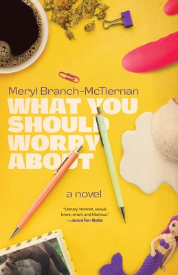 What You Should Worry about by Branch-McTiernan, Meryl