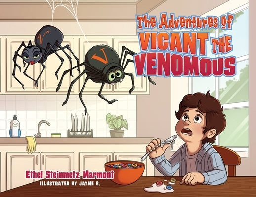 The Adventures of Vicant the Venomous by Steinmetz Marmont, Ethel