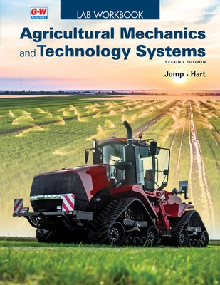 Agricultural Mechanics and Technology Systems by Jump, Kevin L.