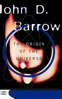 The Origin of the Universe: Science Masters Series by Barrow, John D.