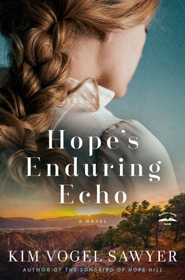 Hope's Enduring Echo by Vogel Sawyer, Kim