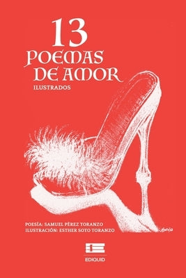 13 poemas de amor by Soto Toranzo, Esther