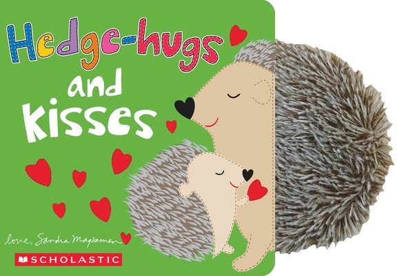 Hedge-Hugs and Kisses by Magsamen, Sandra