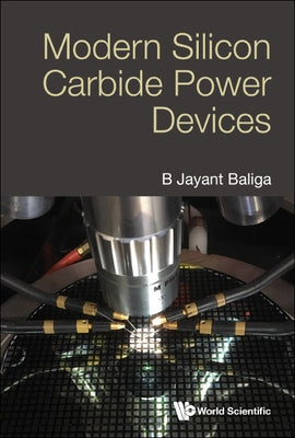 Modern Silicon Carbide Power Devices by Baliga, B. Jayant
