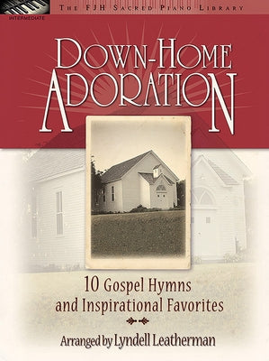 Down-Home Adoration by Leatherman, Lyndell