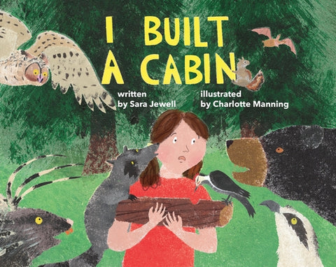 I Built a Cabin by Jewell, Sara