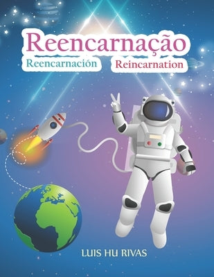 Reencarnaci?n - Santos Dumont su vida pasada como Crist?bal Col?n y Marco Polo: Colecci?n Kit Evangelio by Hu, Luis