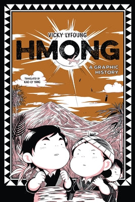 Hmong: A Graphic History by Lyfoung, Vicky