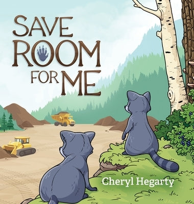 Save Room For Me by Hegarty, Cheryl