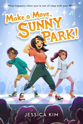 Make a Move, Sunny Park! by Kim, Jessica