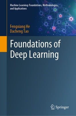 Foundations of Deep Learning by He, Fengxiang