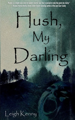 Hush, My Darling by Kenny, Leigh