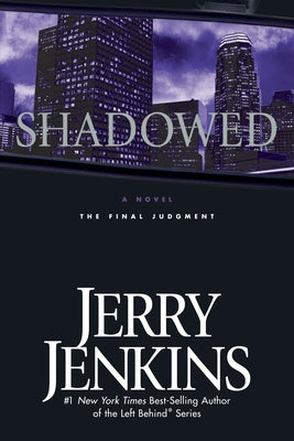 Shadowed: The Final Judgment by Jenkins, Jerry B.