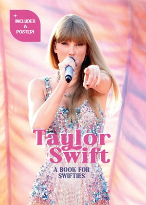 Taylor Swift: A Book for Swifties by Pavesi, Francesca