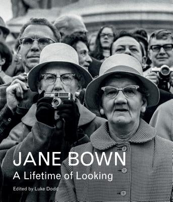 Jane Bown: A Lifetime of Looking by Brown, Jane