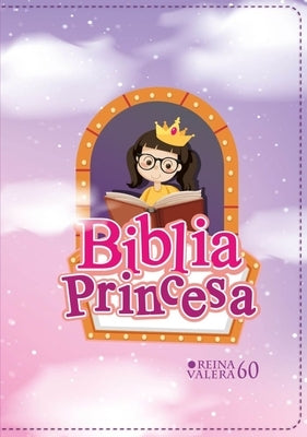Biblia Rvr 1960 Bolsillo Para Ni?as Princesa Vinilo Con Cierre (Bible Rvr 1960 Pocket Size Princess Vinyl with Zipper (Spanish Edition) by Reina Valera 1960