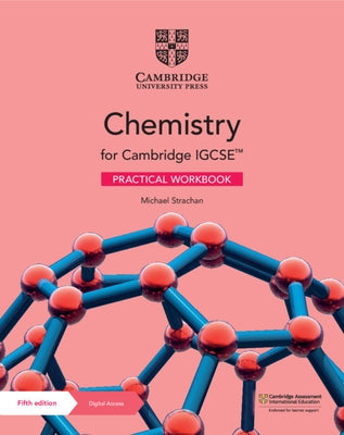 Cambridge Igcse(tm) Chemistry Practical Workbook with Digital Access (2 Years) [With eBook] by Strachan, Michael