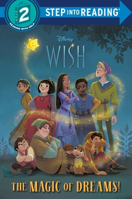 The Magic of Dreams! (Disney Wish) by McCullough, Kathy