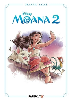 Disney Graphic Tales: Moana 2 by The Disney Comics Group