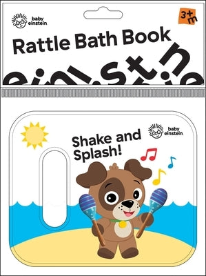 Baby Einstein: Shake and Splash! Rattle Bath Book by Pi Kids
