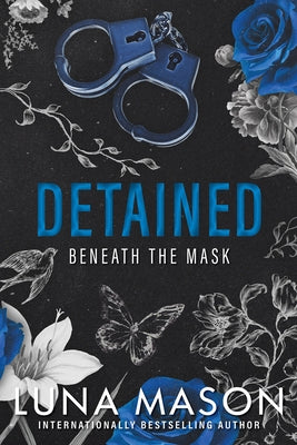 Detained: A Dark Mafia Romance by Mason, Luna
