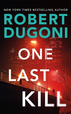One Last Kill by Dugoni, Robert